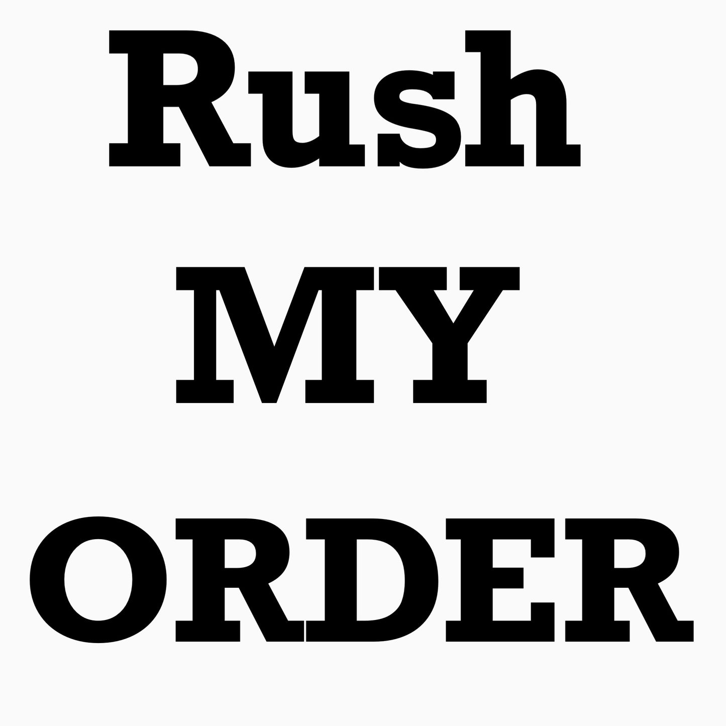 Rush my Order